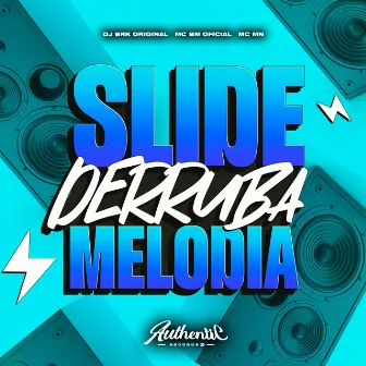 Slide Derruba Melodia by DJ BRK ORIGINAL