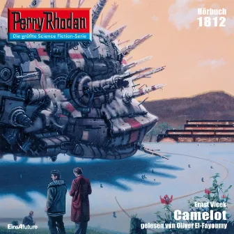 Camelot [Perry Rhodan - Erstauflage 1812 (Ungekürzt)] by Ernst Vlcek