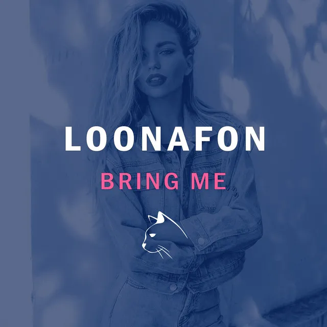 LOONAFON - Bring Me