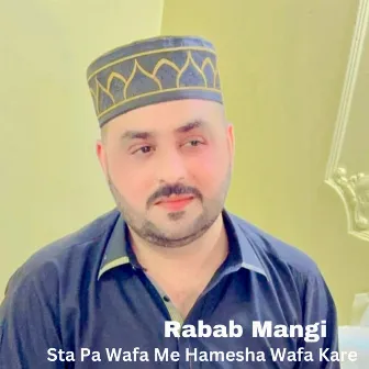 Sta Pa Wafa Me Hamesha Wafa Kare by Rabab Mangi