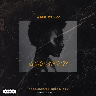 Melanin by KING MILLZZ