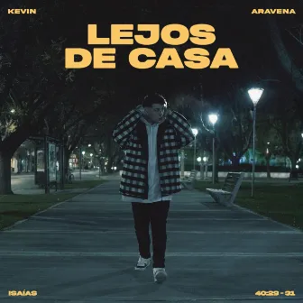 Lejos de Casa by Kevin Aravena