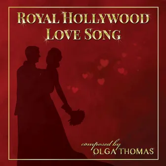 Olga Thomas: Royal Hollywood Love Song by Robert Emery