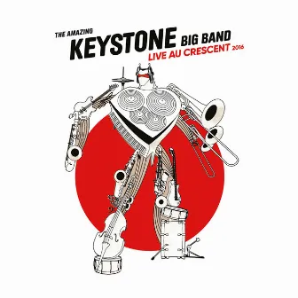 Live au Crescent 2016 by The Amazing Keystone Big Band