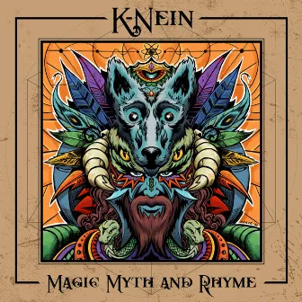 Magic Myth and Rhyme by K-Nein