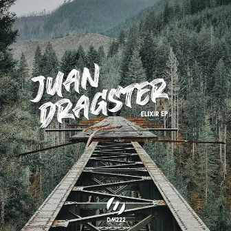 Elixir EP by Juan DRAGSTER