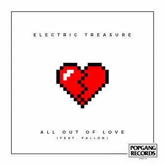 All out of Love feat. Fallon by Electric Treasure