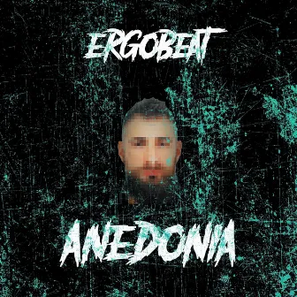 Anedonia by Ergobeat