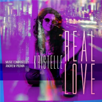 Real Love by Kristelle