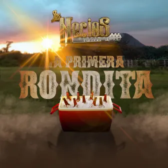 La Primera Rondita by Los Necios