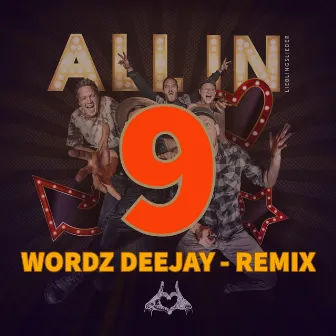 ALL IN (Lieblingslieder) [Wordz Deejay Remix] by Wordz Deejay