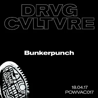 Bunkerpunch by Drvg Cvltvre