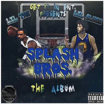 Splash Bros by Lil Slugg