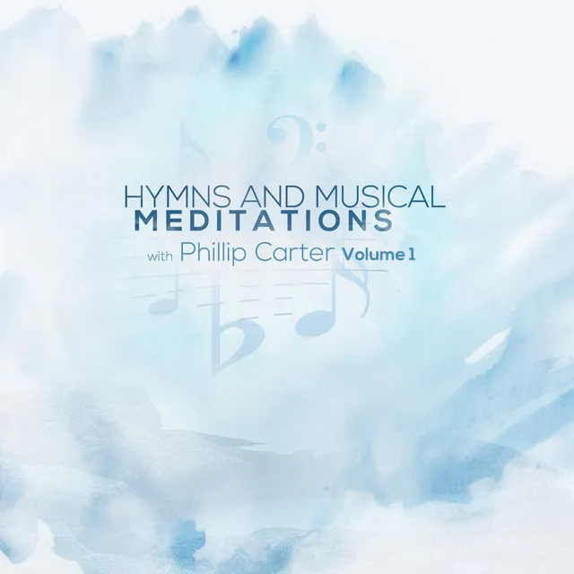 Hymns and Musical Meditations, Vol. 1