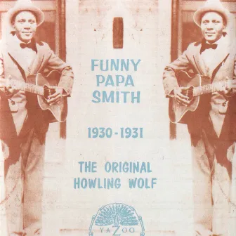 The Original Howling Wolf, 1930-1931 by J.T. 