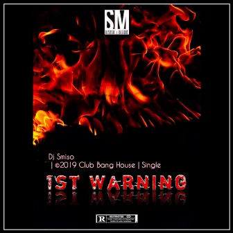 1st Warning by Dj Smiso