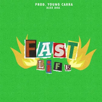 Fast Life by Alex Aka