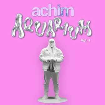 Aquarium (Vol.1) by ACHIM