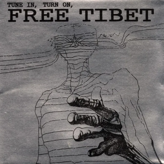 Tune In, Turn On, Free Tibet