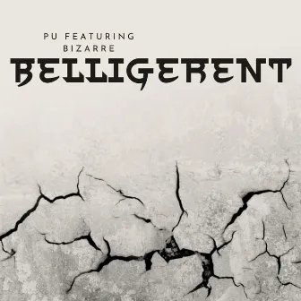 Belligerent by PU