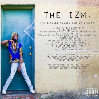 The Singles Collection 2012-2018 by The IZM.