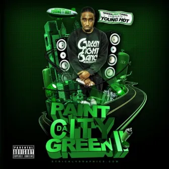 Paint Da City Green 2 by Young Hot