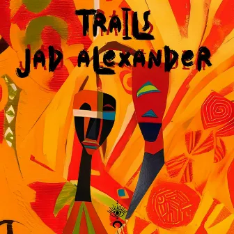 Trails by Jad Alexander