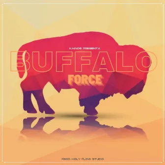 Buffalo Force by Kainos Mc