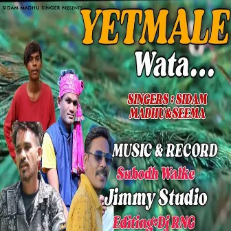 Yetmale Wata by 