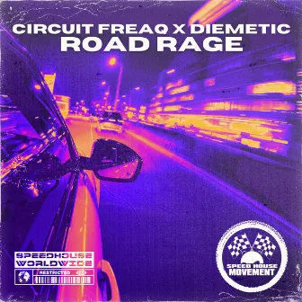 Road Rage by Circuit FreaQ