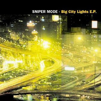 Big City Lights EP by Sniper Mode