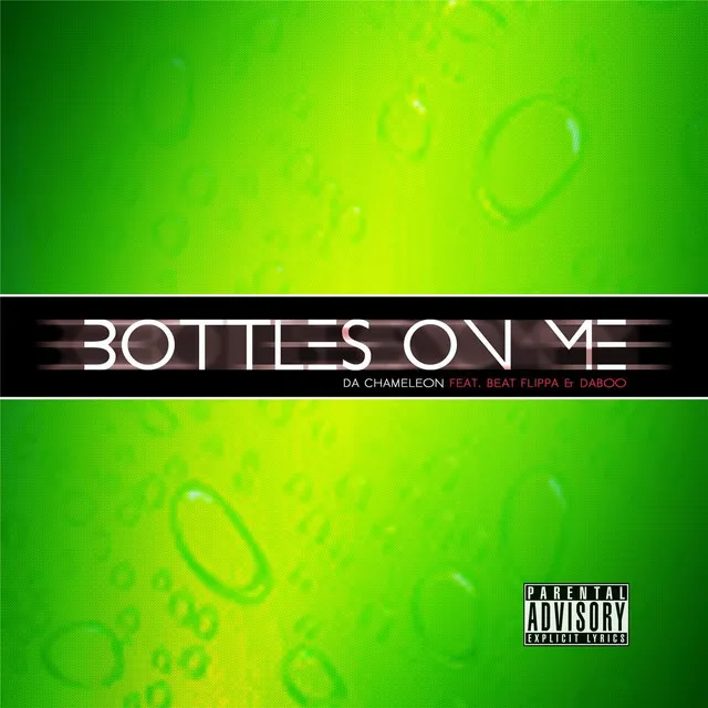 Bottles on Me