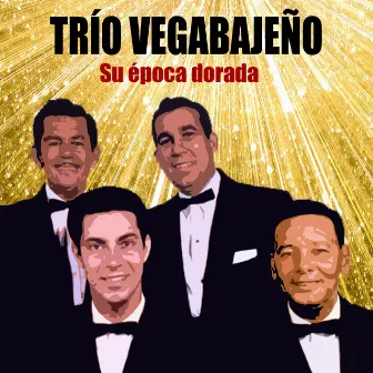 Su época dorada by Trio Vegabajeño