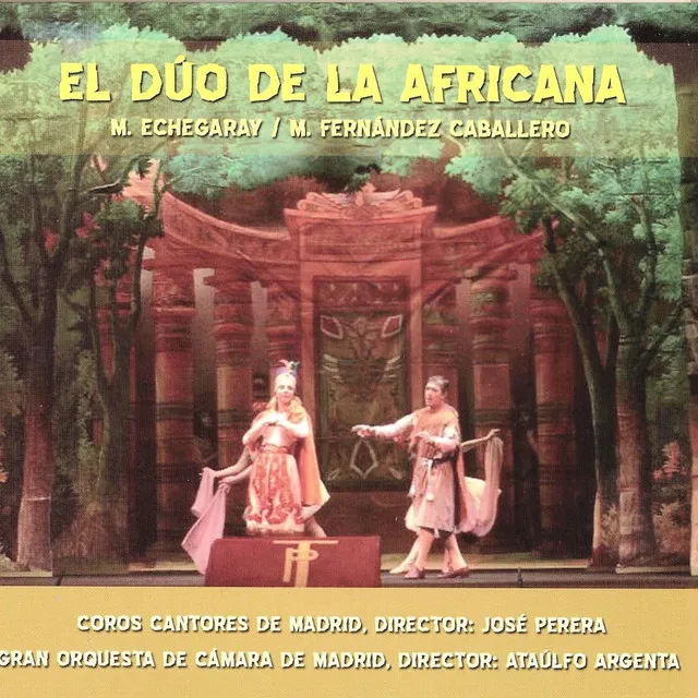 Zarzuela: El Dúo de la Africana