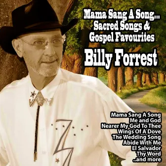 Mama Sang a Song...Sacred Songs and Gospel Favourites by Billy Forrest