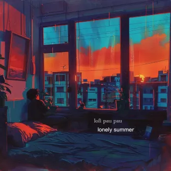 lonely summer by Lofi Pau Pau