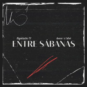 Entre Sábanas by Queens Tafari