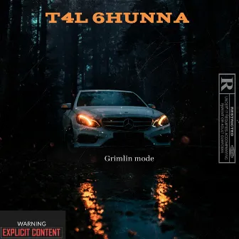 Grimlin Mode by 6hunna