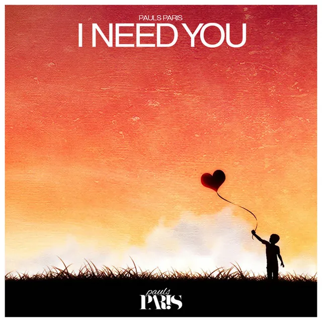 I Need You