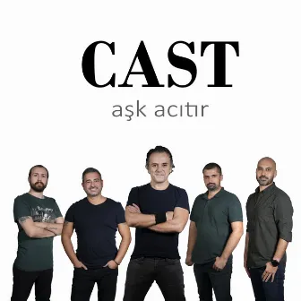 Aşk Acıtır by CAST