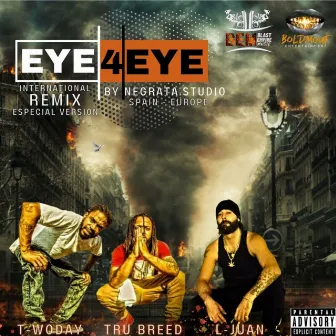 EYE 4 EYE by El Loco Juan