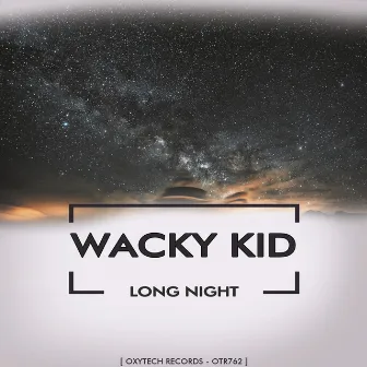 Long Night by Wacky Kid