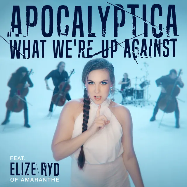 What We're Up Against feat. Elize Ryd of Amaranthe