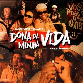 Dona da Minha Vida by Lennon K'halifa