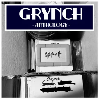 Anthology by Grynch