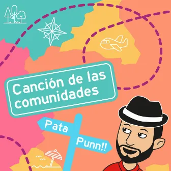 La canción de las comunidades by Pata Punn!!