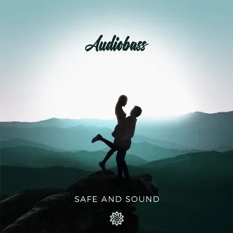 Safe And Sound by Audiobass