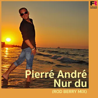 Nur Du (Rod Berry Mix) by Pierré André