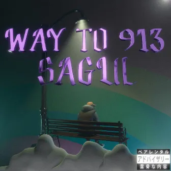 WAY TO 913 by Sagul