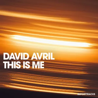 This Is Me by David Avril